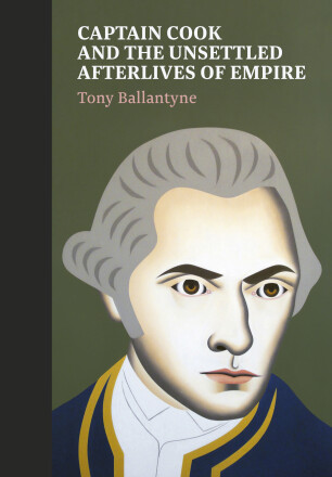 Captain Cook and the Unsettled Afterlives of Empire's cover